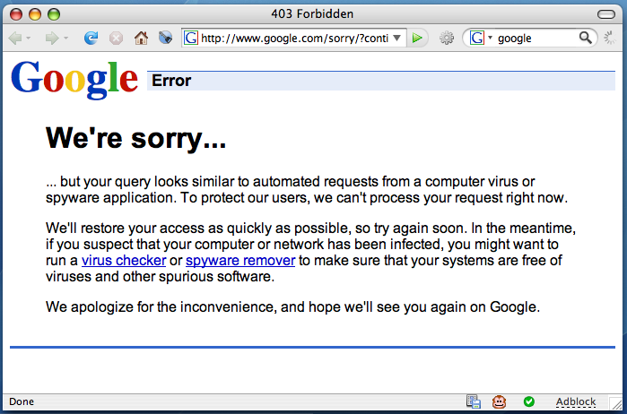 Screenshot of a Google error page stating that the 'query looks similar to automated
  requests from a computer virus or spyware application'.  The browser search bar indicates a search of the word
  'google'.